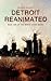 Detroit Reanimated: Book One of the North Haven Series