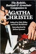 The Bedside, Bathtub and Armchair Companion to Agatha Christie 