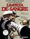 Las aventuras del Capitan Alatriste: Limpieza de sangre (Las aventuras del Capitan Alatriste, #2)