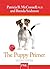 The Puppy Primer by Patricia B. McConnell