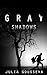 Gray Shadows