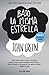 Bajo la misma estrella by John Green Bajo la misma estrella by John Green