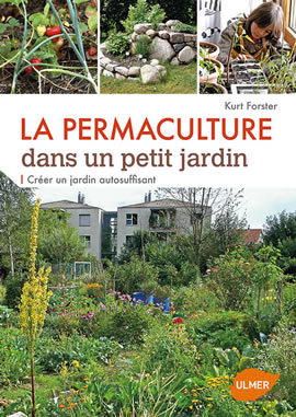 La Permaculture dans un petit jardin