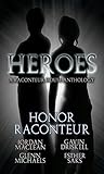 Heroes: A Raconteur House Anthology