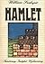 Hamlet by William Shakespeare Hamlet by William Shakespeare