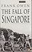 The Fall of Singapore
