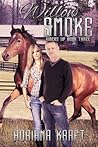 Willow Smoke (Riders Up, #3)