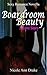 Boardroom Beauty: A Love Story -- Sexy Romance Novella