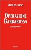 Operazione Barbarossa. 22 giugno 1941