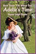 Adelle's Time: The Willow Tree