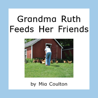 Grandma Ruth Feeds Her Friends (Paperback)