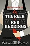 Dandy Gilver and The Reek of Red Herrings by Catriona McPherson