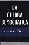 La guerra democratica La guerra democratica