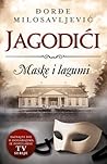 Jagodići - Maske i lagumi by Đorđe Milosavljević