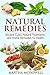 Natural Remedies: Ancient Cures, Natural Treatments and Home Remedies for Health