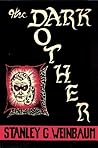 The Dark Other by Stanley G. Weinbaum