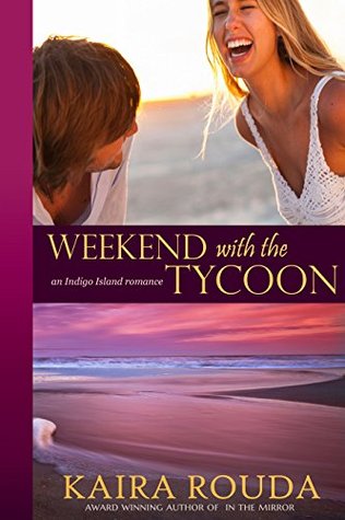 Weekend with the Tycoon (Indigo Island, #1)