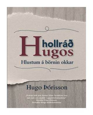 Hollráð Hugos: hlustum á börnin okkar
