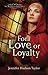 For Love or Loyalty