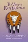 The Way to Rainy Mountain by N. Scott Momaday