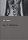 Anna Karenina by Leo Tolstoy