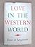 Love in the Western World.
