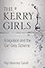 The Kerry Girls: Emigration...