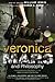 Veronica Mars and Philosophy: Investigating the Mysteries of Life (Which Is a Bitch Until You Die)