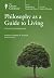 Philosophy as a Guide to Li...