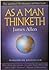 As A Man Thinketh