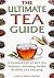 The Ultimate Tea Guide by Kathleen Rao