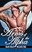 Arms of the Alpha (Elgin Valley Wolves Tales, #2)
