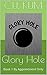 Glory Hole: Book 1 By Appointment Only