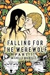 Falling for the Werewolf, Part 1 (Falling for the Werewolf, #1)