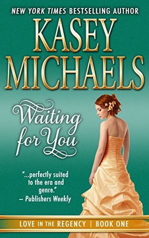 Waiting for You (Love in the Regency, #1)