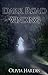 Dark Road Winding (The Urban Legends of Texas Book 1)