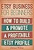 Etsy Business For Beginners...