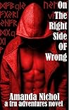 On The Right Side Of Wrong by Amanda Nichol