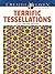 Creative Haven Terrific Tessellations Coloring Book (Adult Coloring Books: Art & Design)