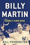 Billy Martin by Bill Pennington