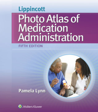 Lippincott Photo Atlas of Medical Administration (Paperback)