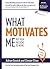 What Motivates Me: Put Your...
