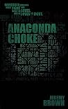 Anaconda Choke