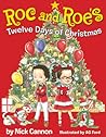 Roc and Roe's Twelve Days of Christmas Roc and Roe's Twelve Days of Christmas