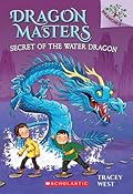 Secret of the Water Dragon (Dragon Masters #3) 