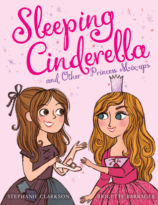 Sleeping Cinderella and Other Princess Mix-Ups (Hardcover)