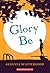 Glory Be