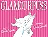 Glamourpuss by Sarah Weeks