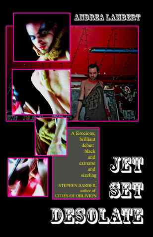 Jet Set Desolate