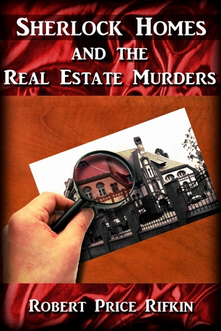 Sherlock Homes and the Real Estate Murders